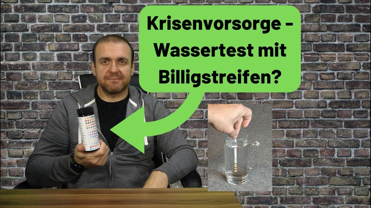 Krisenvorsorge - Wassertest mit billigen Messstreifen?
