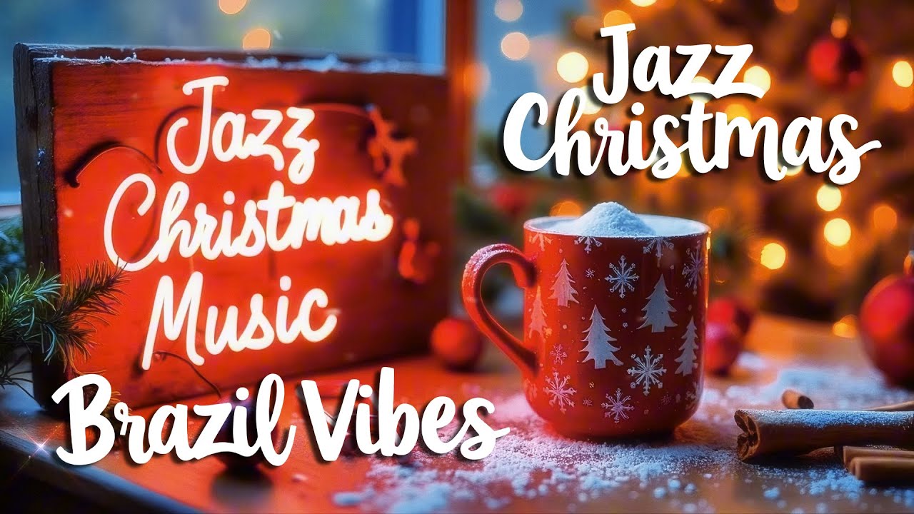 Experience the Magic of Christmas: Bossa Nova Jazz with Brazil Vibes - Latin Sounds for 2025!