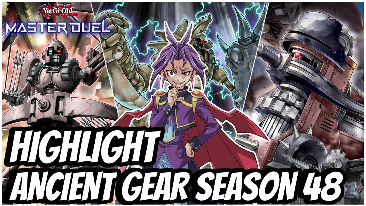 HIGHLIGHT EARLY SEASON 48 WITH ANCIENT GEAR Yu-Gi-Oh! Master Duel