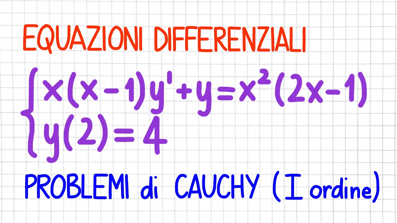 EQUAZIONI DIFFERENZIALI - lineari del primo ordine problemi di Cauchy _ ED35