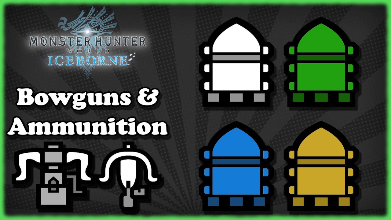 [Iceborne] Bowguns and Ammunition info dump (Not a tutorial)