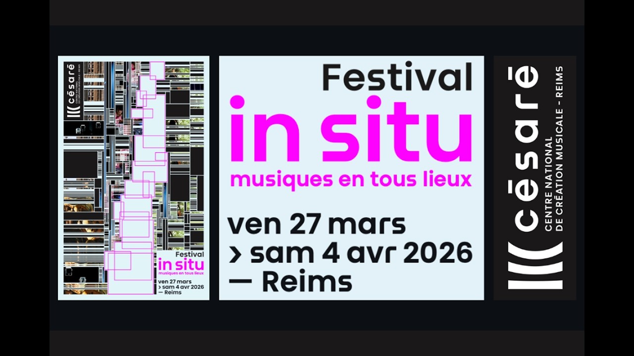 Festival in situ 2026 - CESARE - Reims