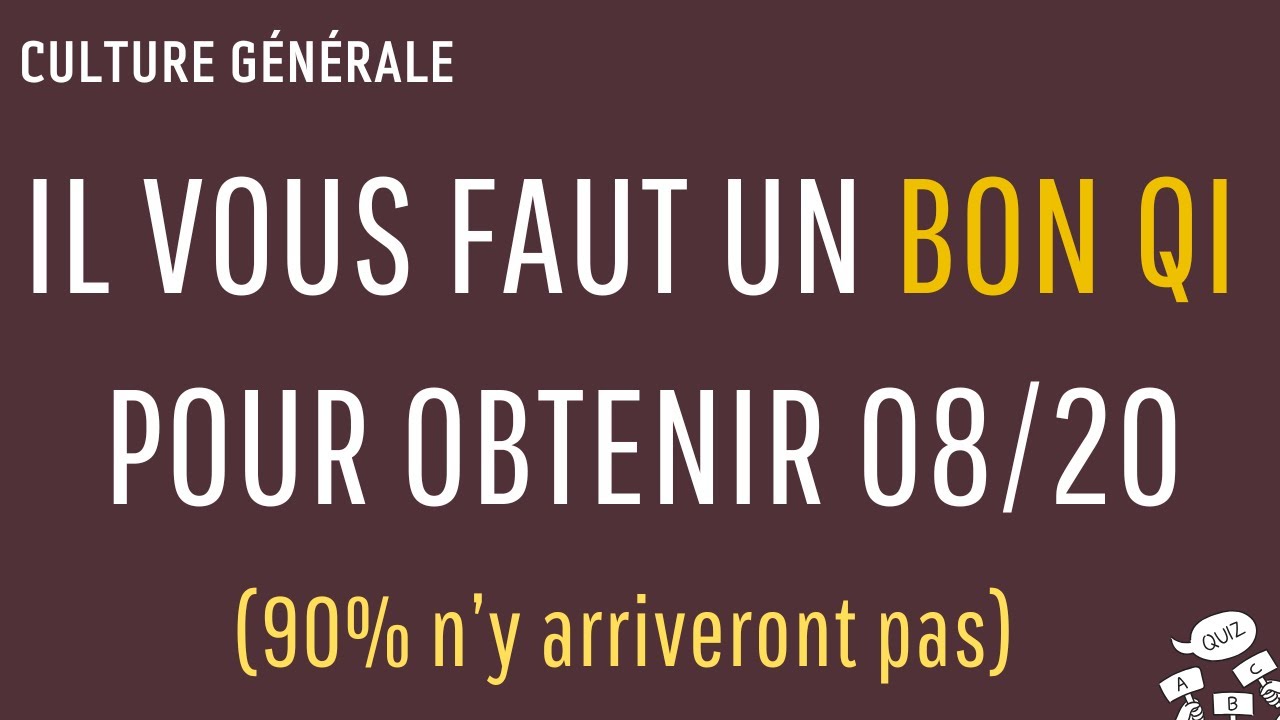Vous êtes vraiment brillant si vous répondez juste à ces 20 questions diversifiées