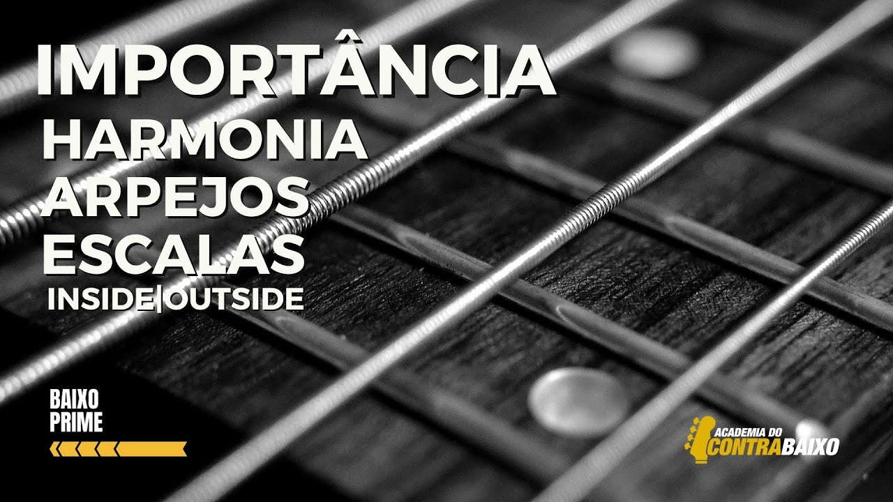 IMPORTÂNCIA DA HARMONIA NO BAIXO
