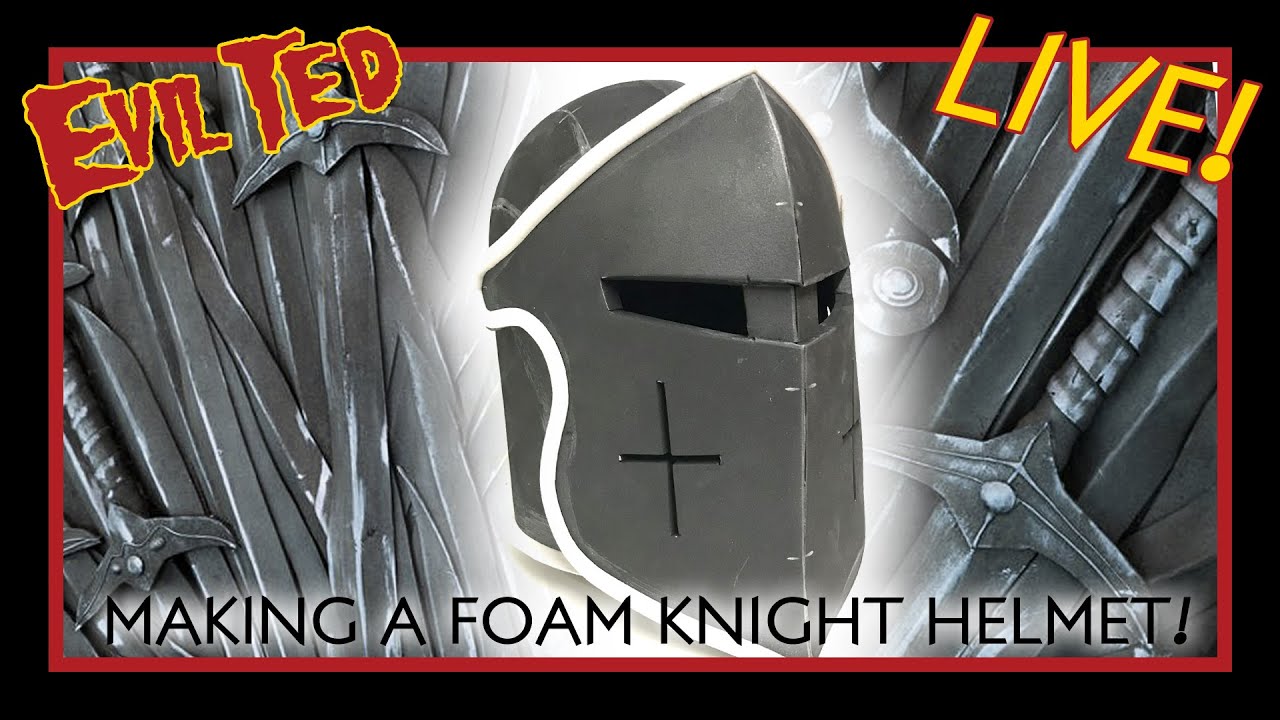 Evil Ted Live: Создание шлема Foam Knight