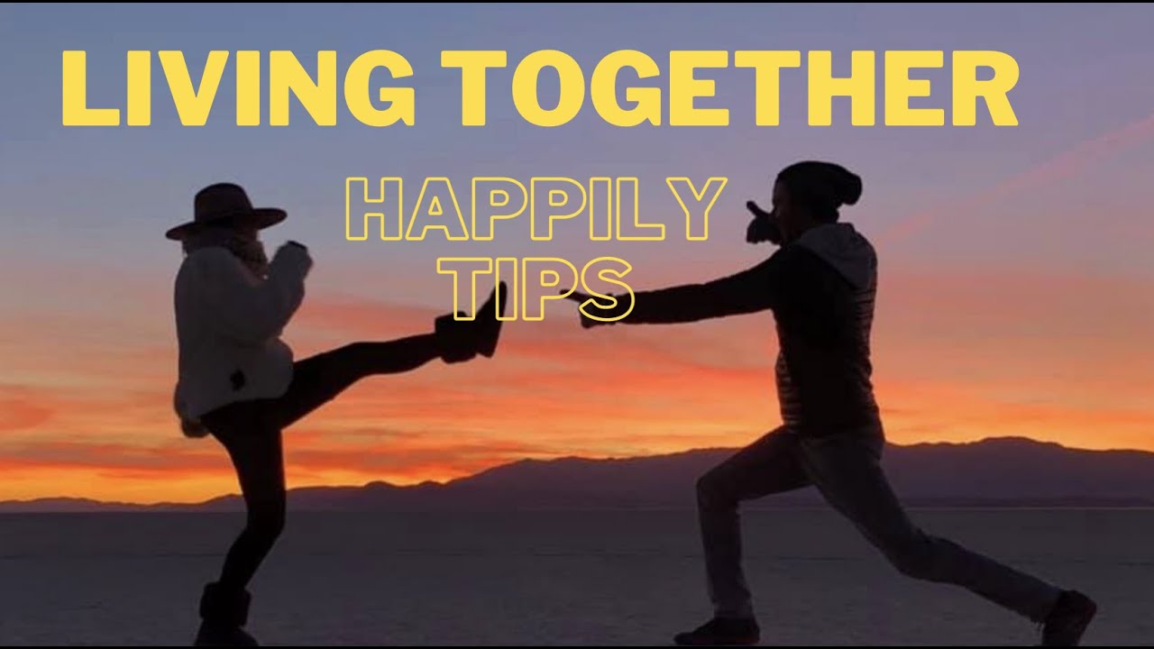 2 Powerful Tips for Couples Living Together &mdash; Healthy Couple Habits