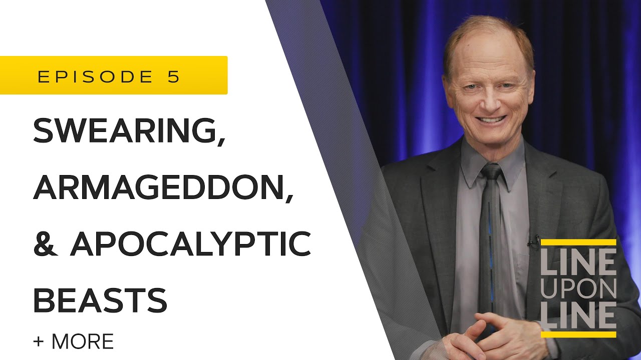 Should Christians Curse? - Swearing, Armageddon, & Apocalyptic Beasts - Line Upon Line - Q/A