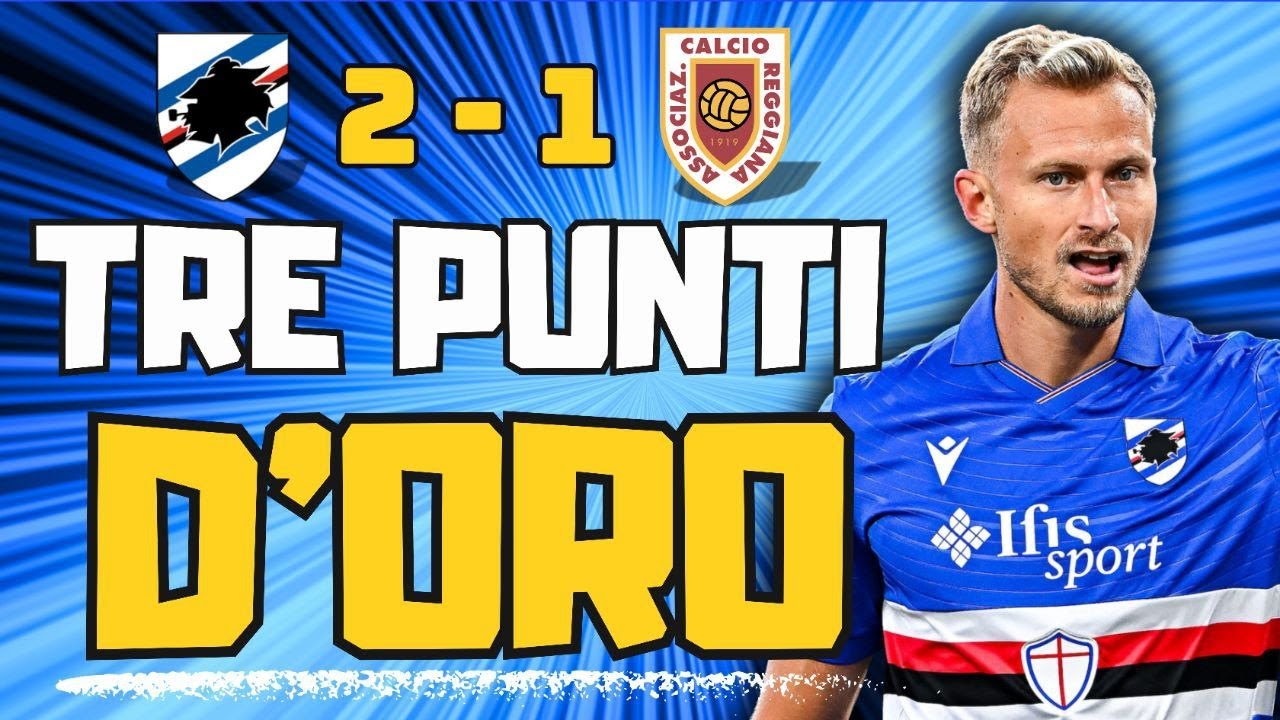 🔋 TRE PUNTI D'ORO | Sampdoria-Reggiana 2-1 | Post partita Blucerchiato