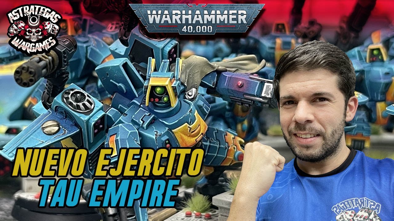 🌟NUEVO EJÉRCITO🌟 Tau Empire - Warhammer 40000