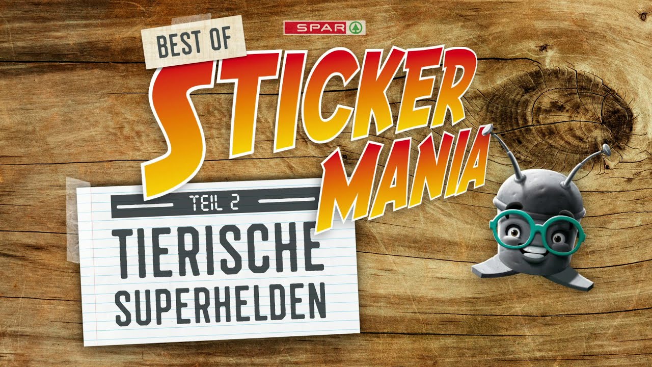 BEST OF STICKERMANIA #2 – Tierische Superhelden | SPAR Österreich | gobiq