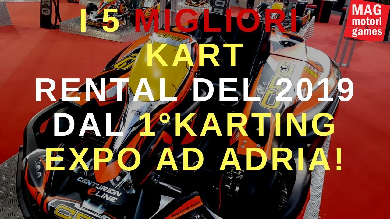 I MIGLIORI QUATTRO GO KART RENTAL DEL 2019 - DAL 1° KARTING EXPO AD ADRIA!