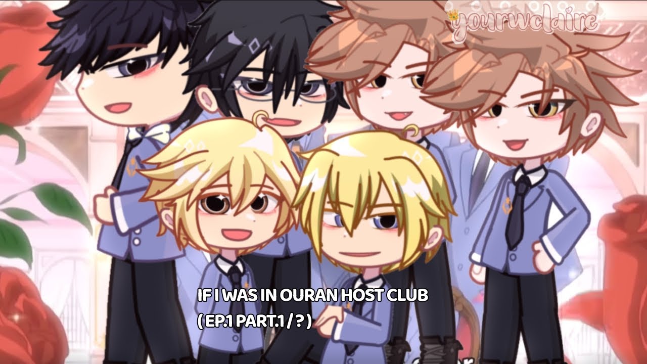 If I was in Ouran Highschool Host Club 🏫 || Episode 1 Part 1 / ?? || to be continued?...