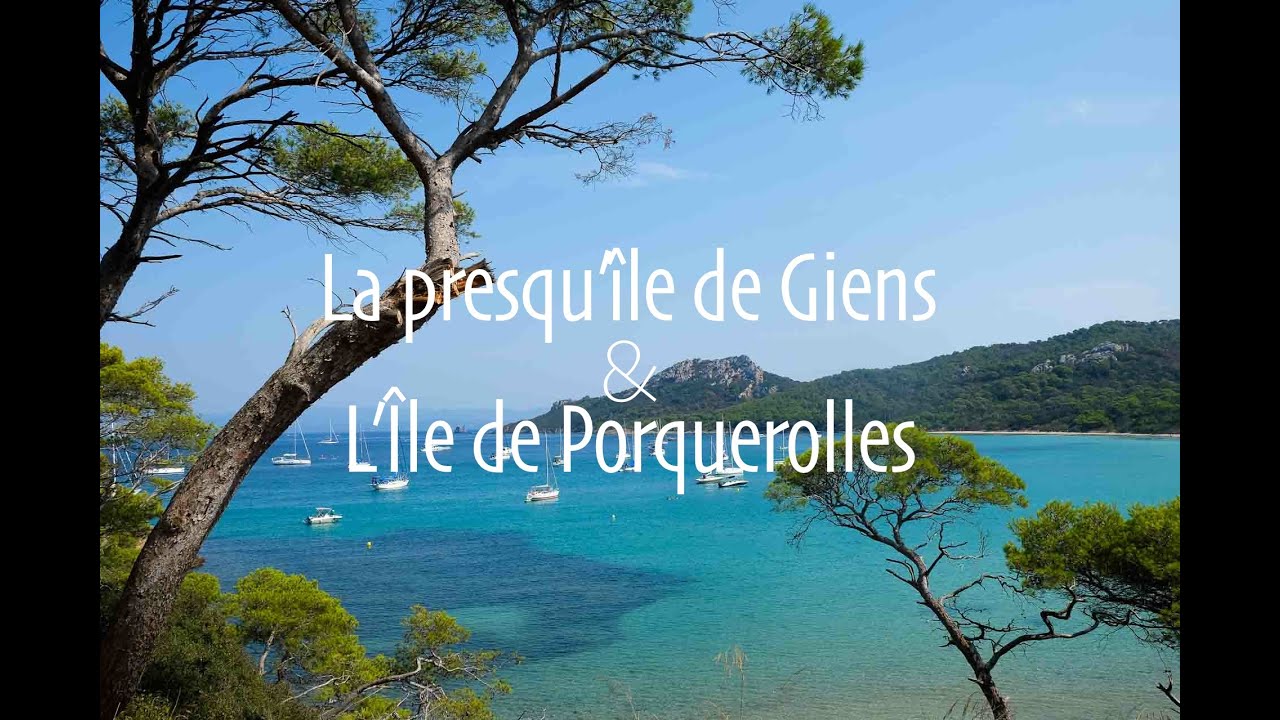L'ïle de Porquerolles et la Presqu'île de Giens