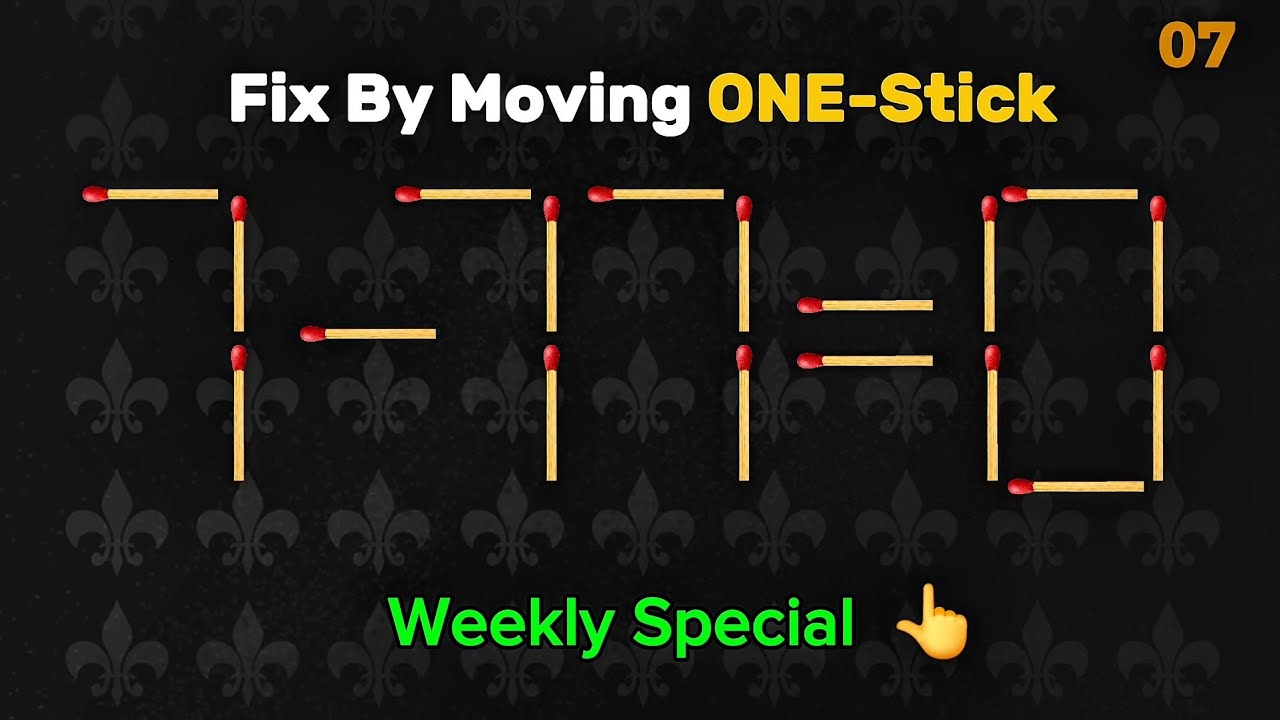 How Fast Can You Solve Them? ⏳ 15 Weekly Matchstick Puzzles | IQ Test (Ep. 07) 🧩