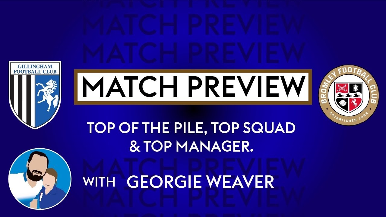 TOP OF THE PILE, TOP SQUAD & TOP PLAYER, Gills v Bromley Match Preview, 28-01-26
