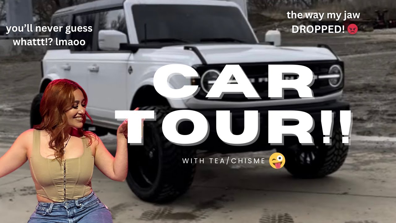 2023 FORD BRONCO WILDTRAK - NEW CAR TOUR! 🚗✨ & the ULTIMATE BETRAYAL 😭💔