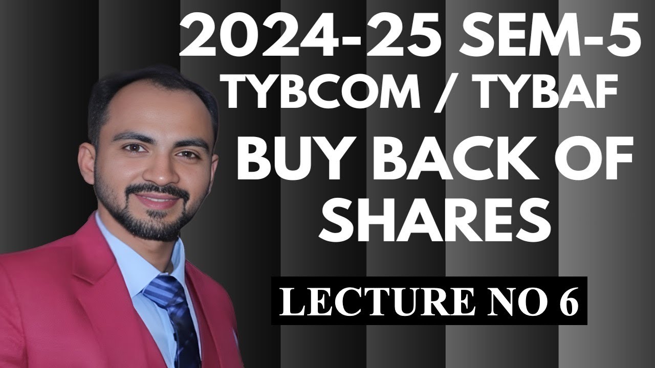 #6 TYBCOM  TYBAF Buy Back of Shares || SIRAJ SHAIKH MUMBAI UNIVERSITY| 2024-25 |