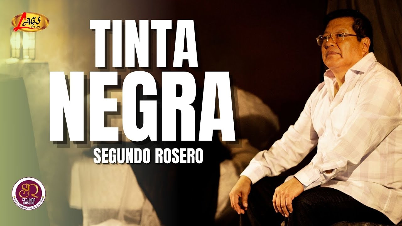 Segundo Rosero  - Tinta Negra | Rockola