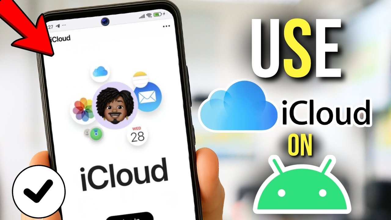 iCloud on Android? Here&rsquo;s How to Use It