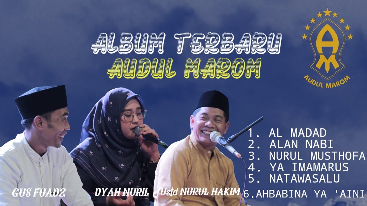 Album Terbaru!!!  AUDUL MAROM rebana modern Full album Mp3 #sholawat