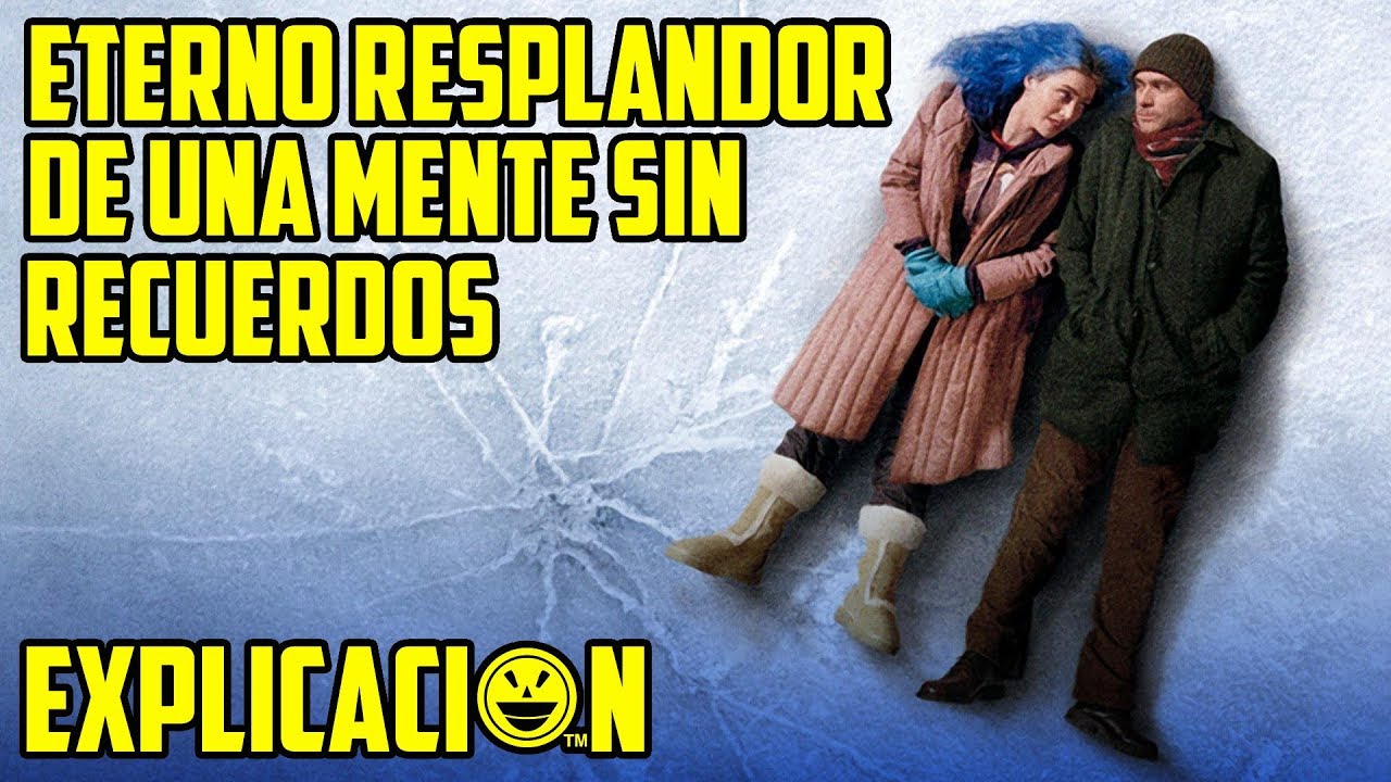 Eternal Sunshine of The Spotless Mind | Análisis y Explicación | Eterno Resplandor de Una Mente Sin