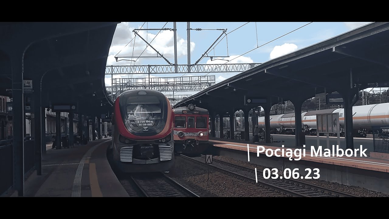 Pociągi Malbork, 03.06.23  [BS]
