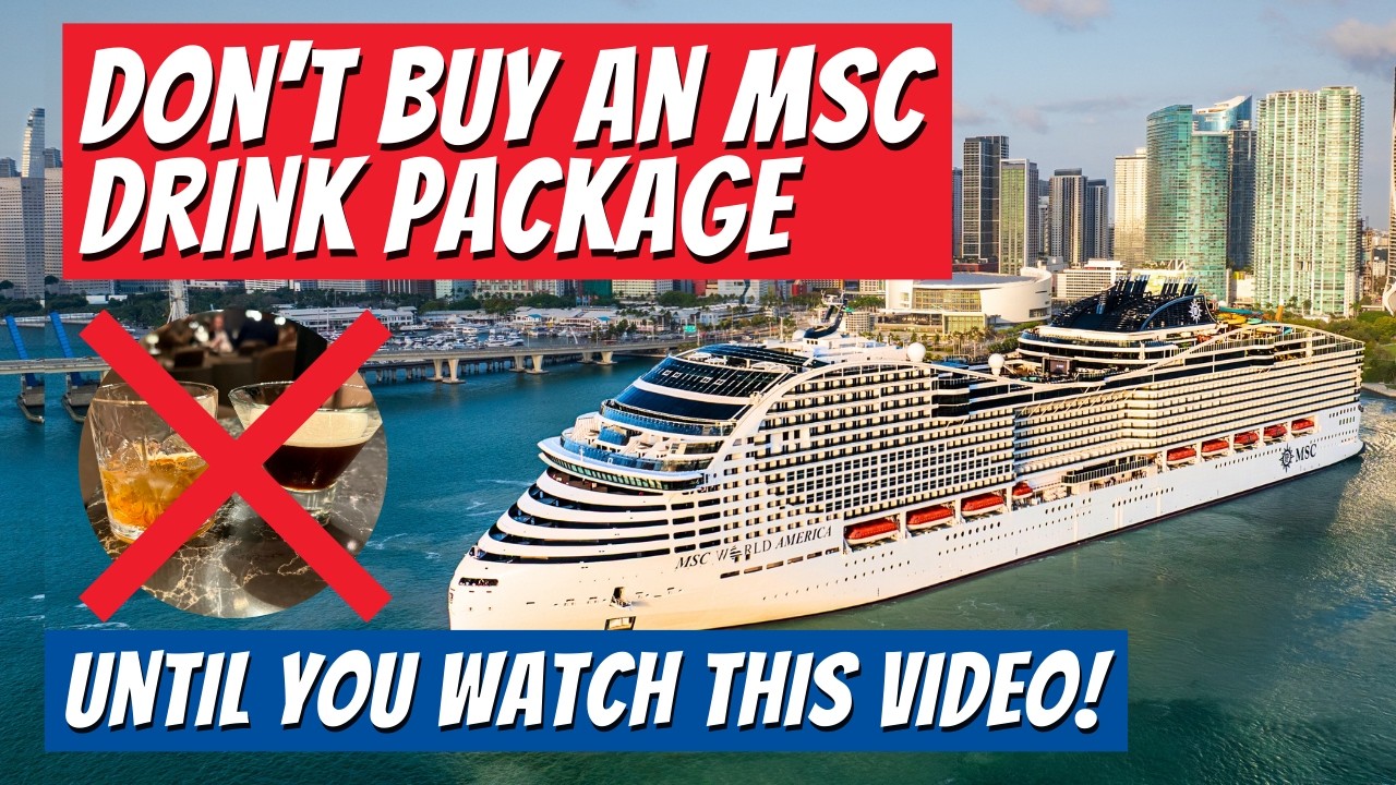 Is an MSC Cruises Drink Package Worth it in 2025? - A COMPLETE Analysis and Break Down