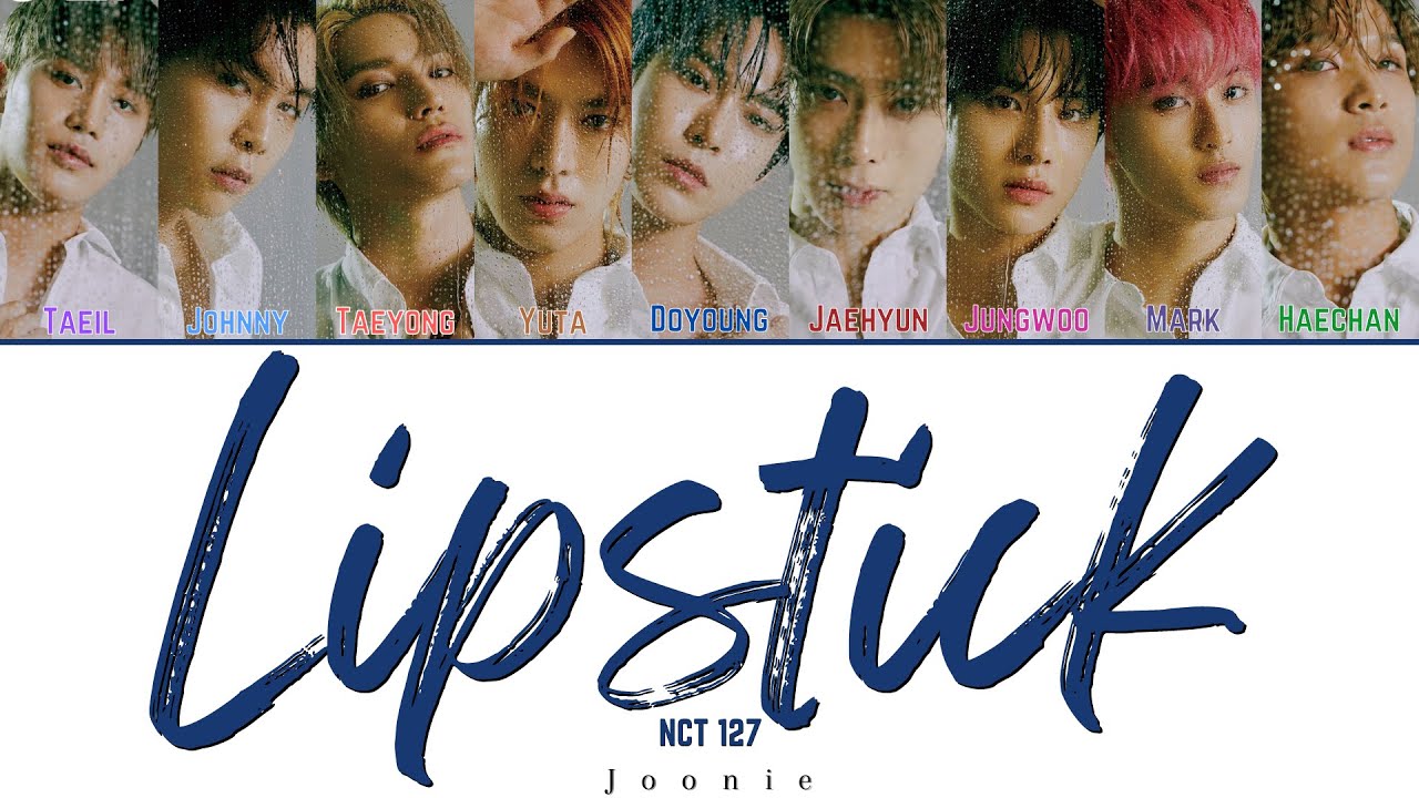 NCT 127 'Lipstick' Lyrics (Color Coded Lyrics Kan/Rom/Eng)