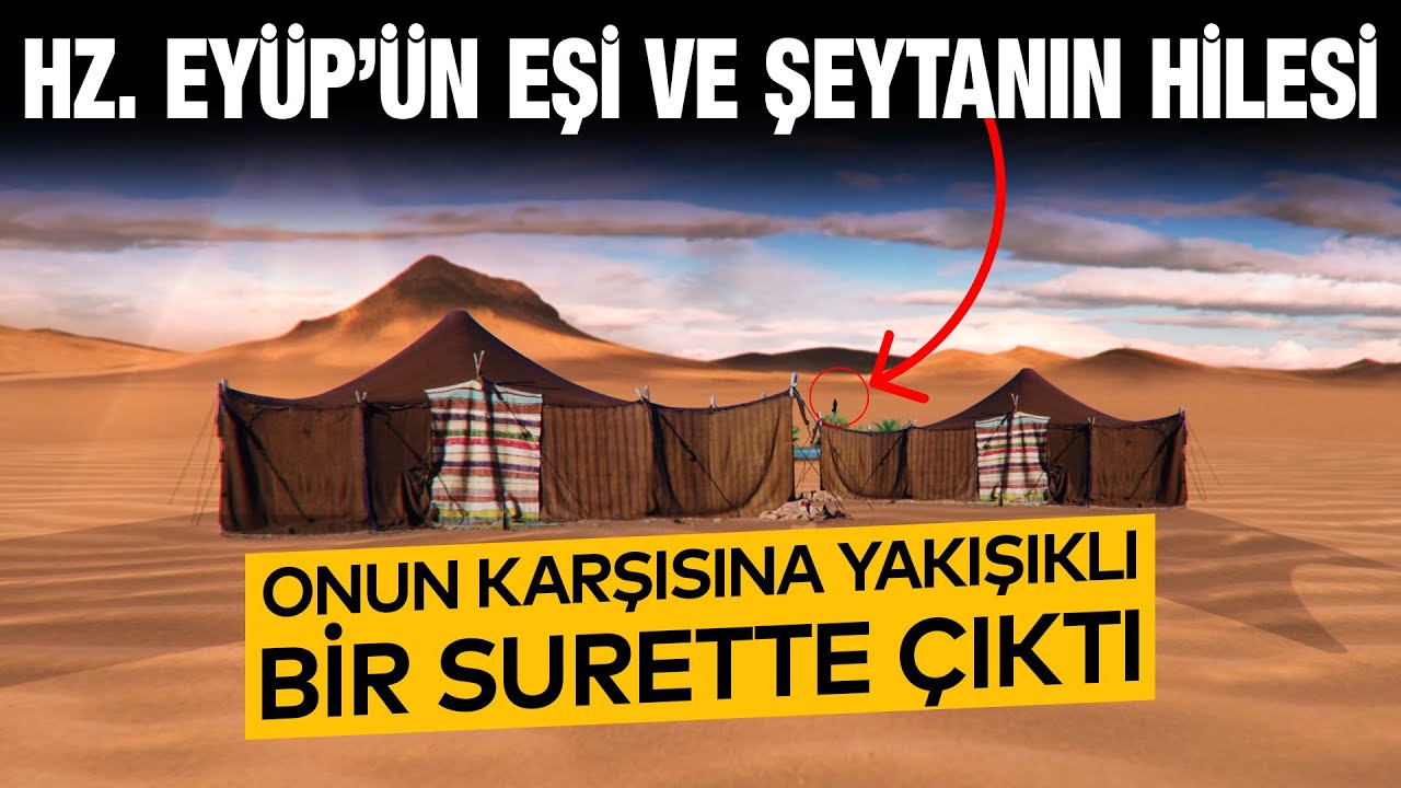 Hz. Eyüp'ün Eşi ve Şeytanın Hilesi