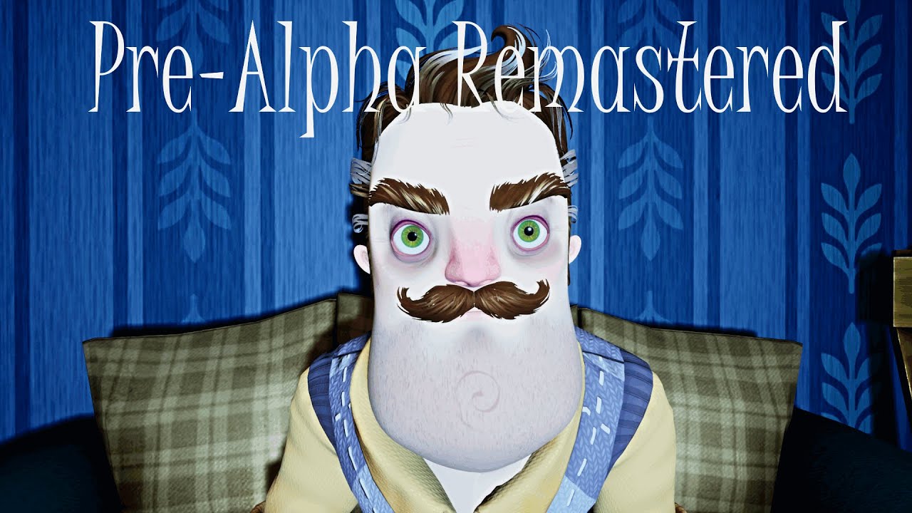 Hello Neighbor - Pre-Alpha Remastered | FANGAME GAMEPLAY