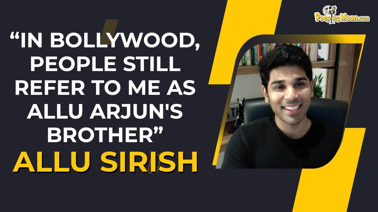 Allu Sirish on being referred to as Allu Arjun's brother, his latest song Vilayati Sharaab & more