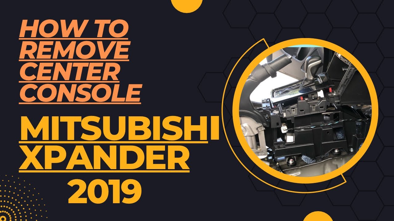 How to Remove Center console Mitsubishi Xpander 2019 model
