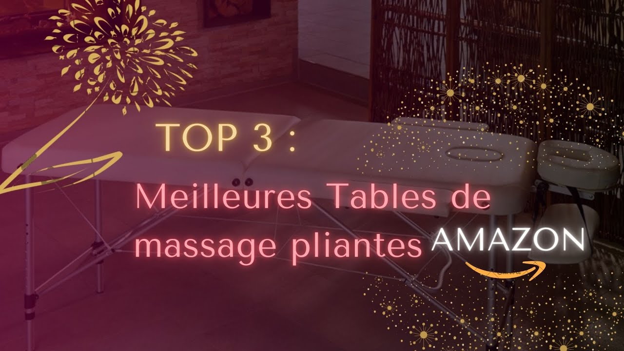 TOP 3 : Meilleures tables de massage pliantes Amazon