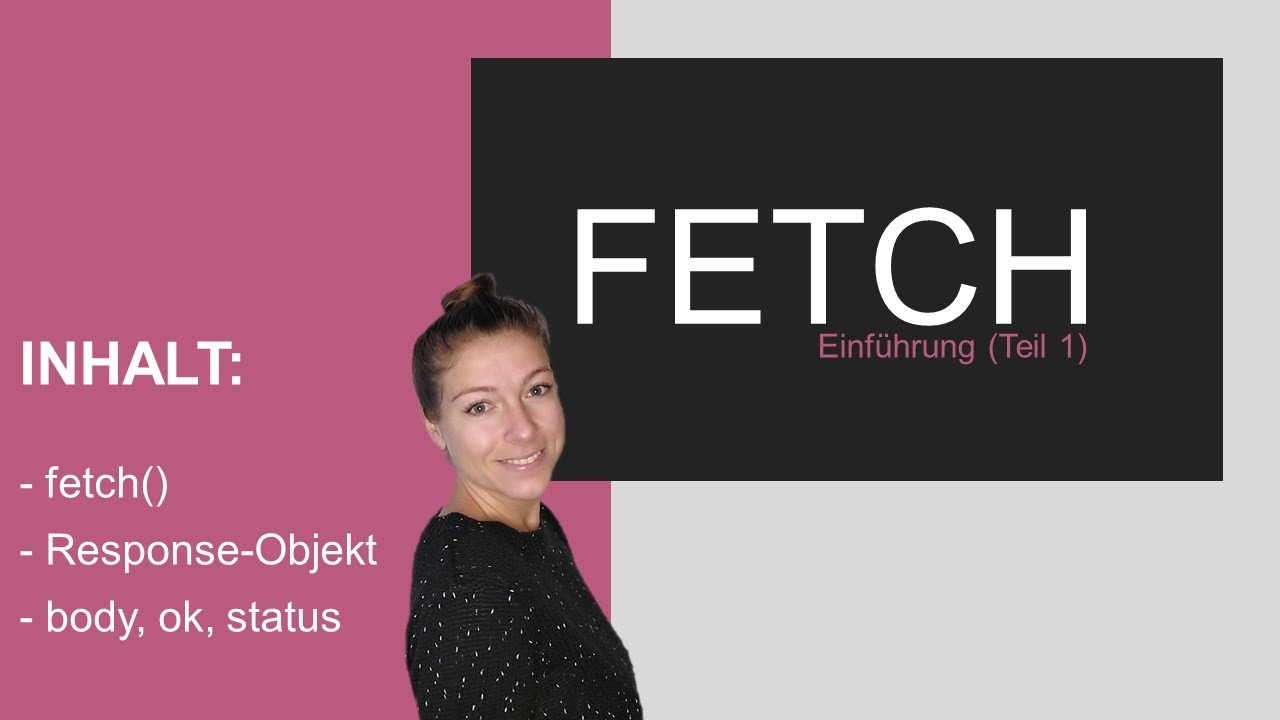 JavaScript Fetch API - Teil 1