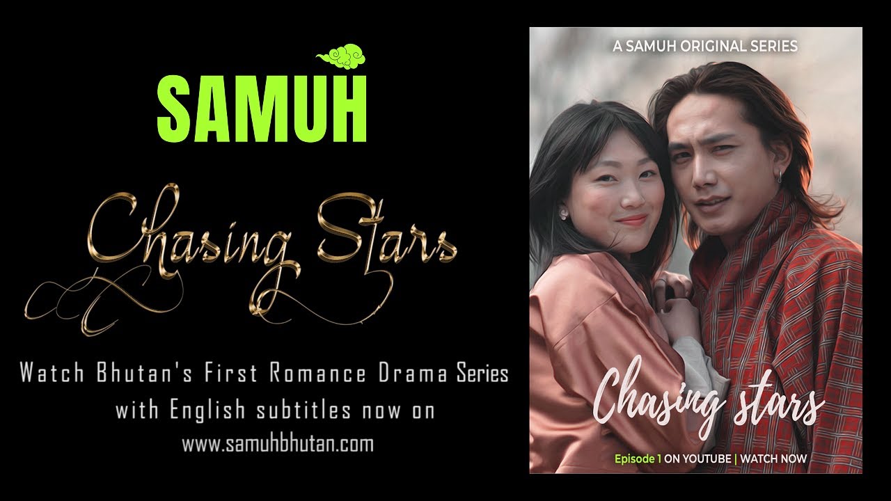 𝐂𝐡𝐚𝐬𝐢𝐧𝐠 𝐒𝐭𝐚𝐫𝐬 | 𝐄𝐩𝐢 𝟏 | 𝗕𝗵𝘂𝘁𝗮𝗻𝗲𝘀𝗲 𝗥𝗼𝗺𝗮𝗻𝗰𝗲 𝗗𝗿𝗮𝗺𝗮 𝗦𝗲𝗿𝗶𝗲𝘀