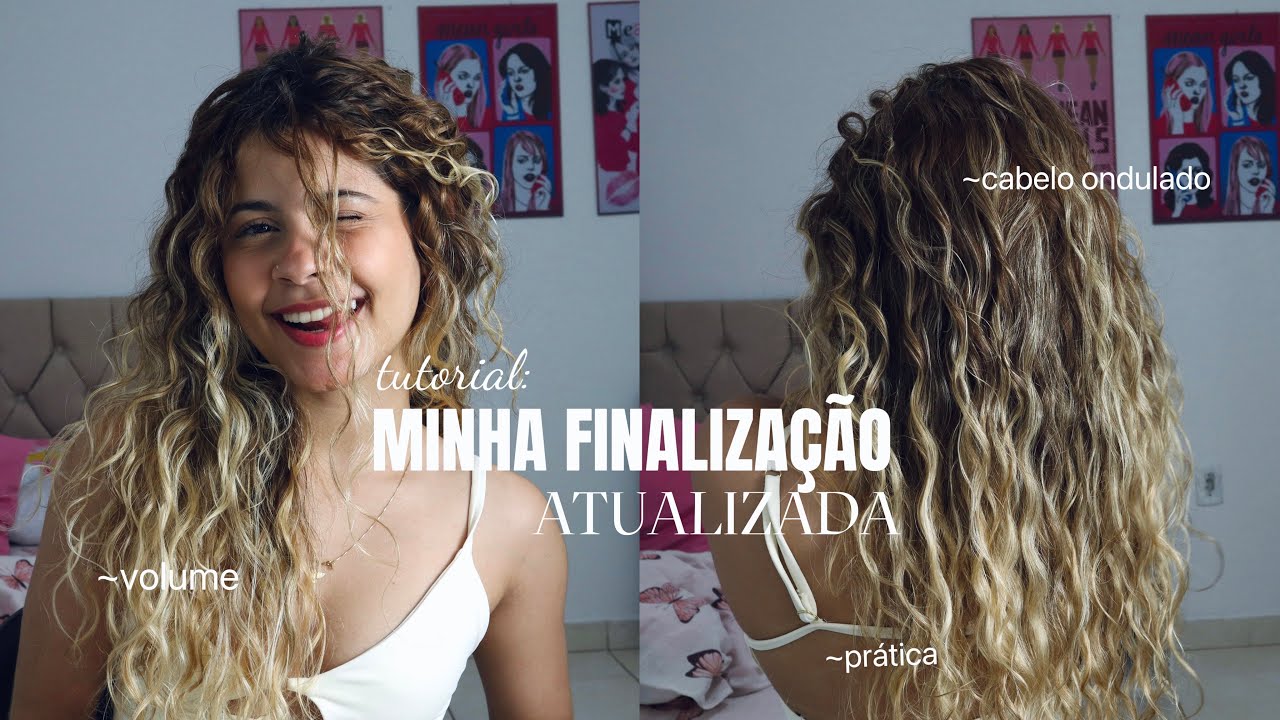 MINHA FINALIZAÇÃO ATUALIZADA (CABELOS ONDULADOS)