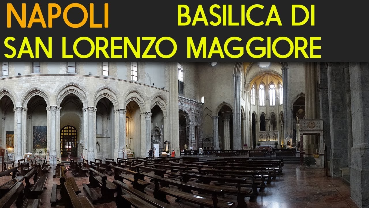 NAPOLI - Basilica di San Lorenzo Maggiore