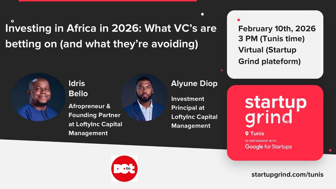 Startup Grind Tunis: Fireside chat about investing in Africa in 2026