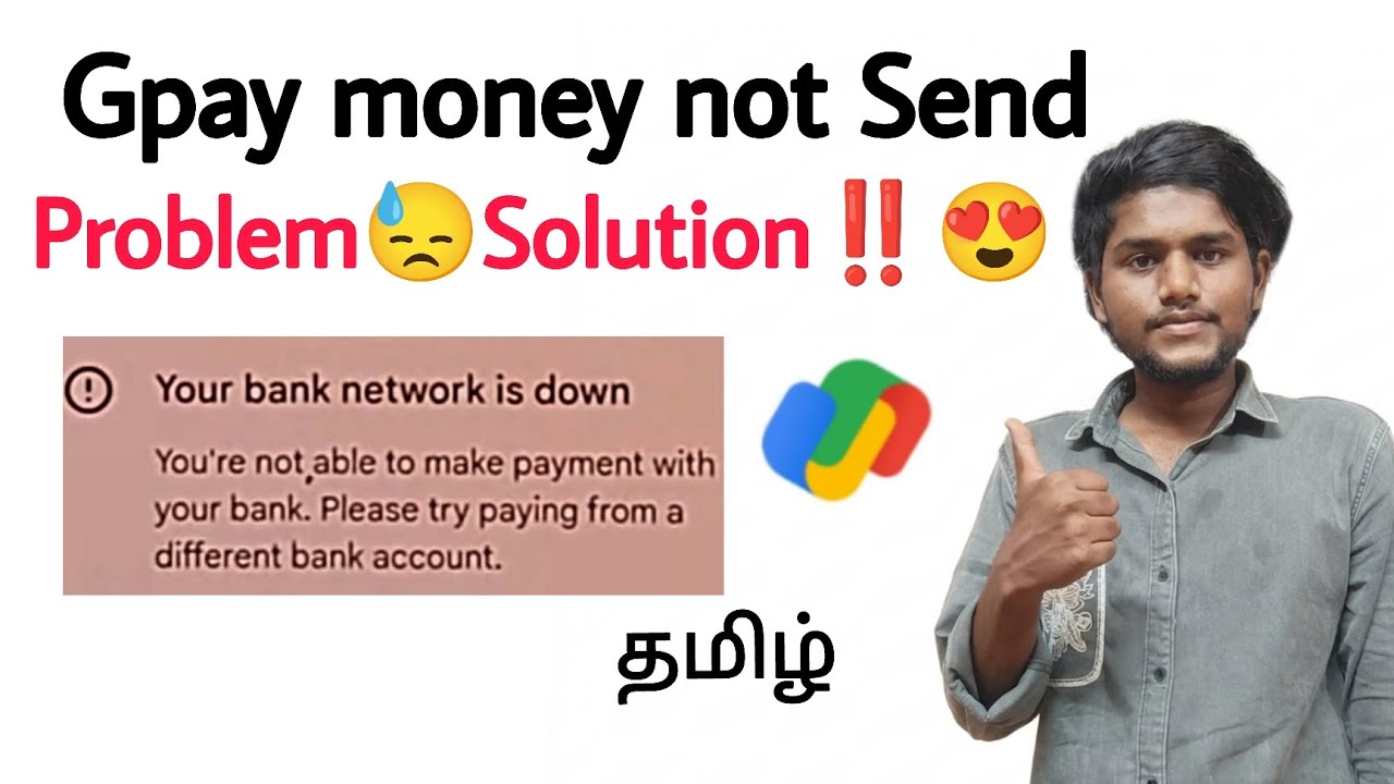 gpay network down problem | gpay money not send problem | gpay bank server problem | Fix | Tamil