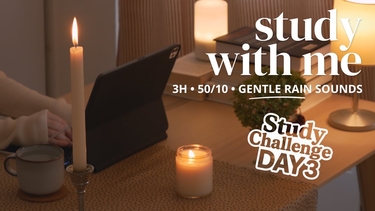 3-HOUR STUDY WITH ME on a Rainy Day | 🌧️ Gentle Rain Sounds | Pomodoro 50/10 | Study Challenge DAY 3