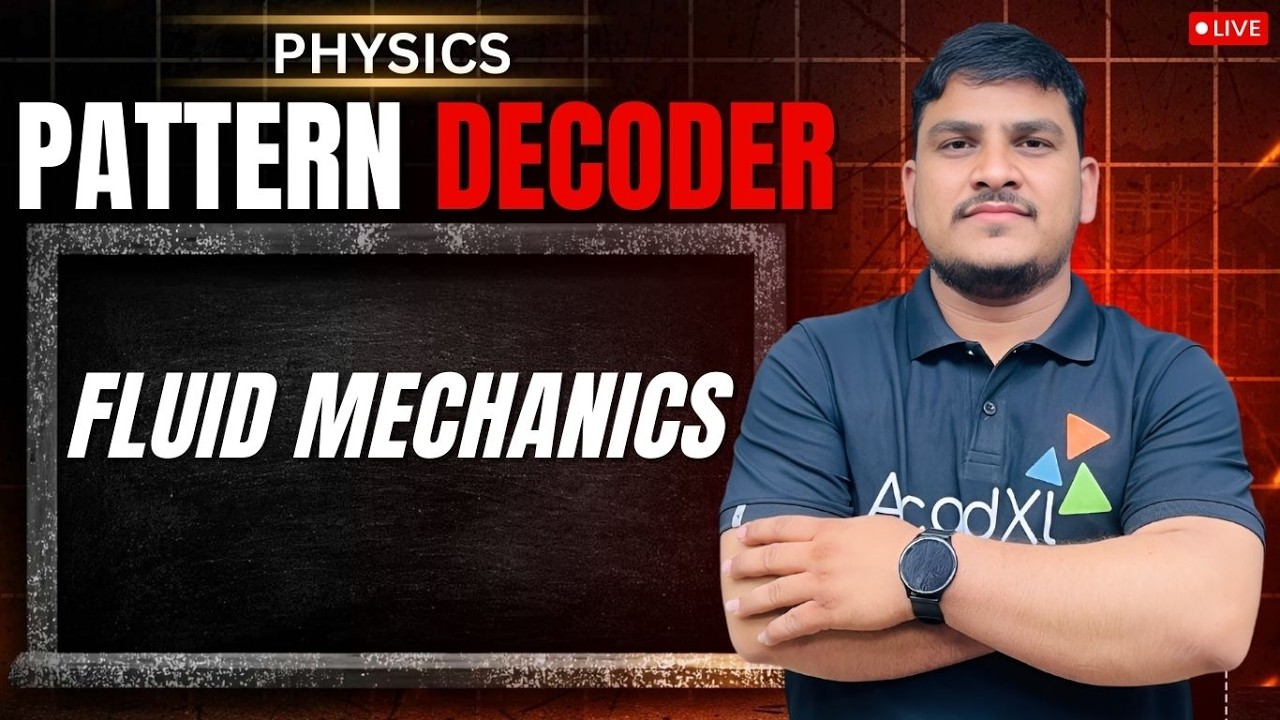 Physics Pattern Decoder 🔥 Fluid Mechanics One Shot | JEE Main & NEET 2026 Strategy #acadxl #Kota