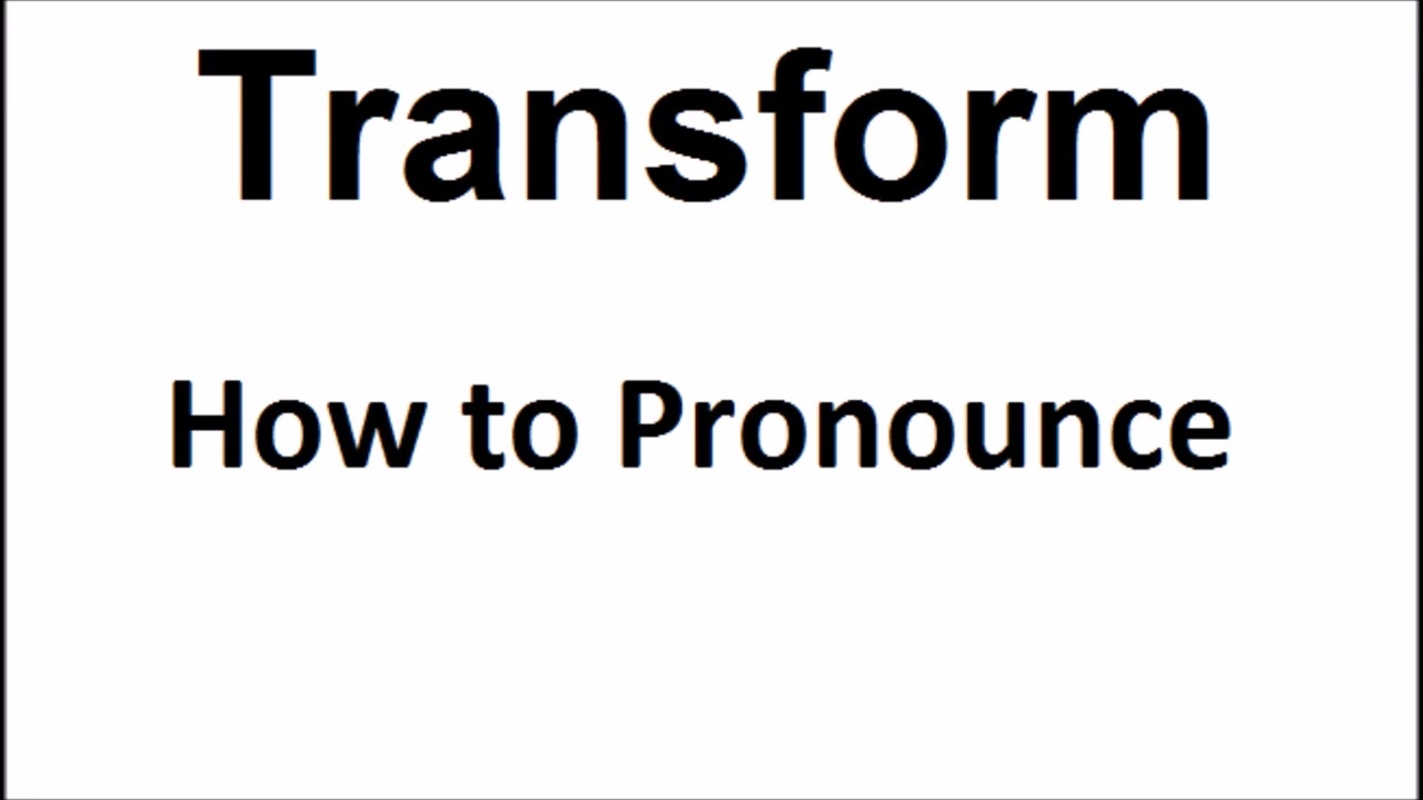 How to pronounce Transform||How to say Transform||Transform Pronunciation||ABDictionary