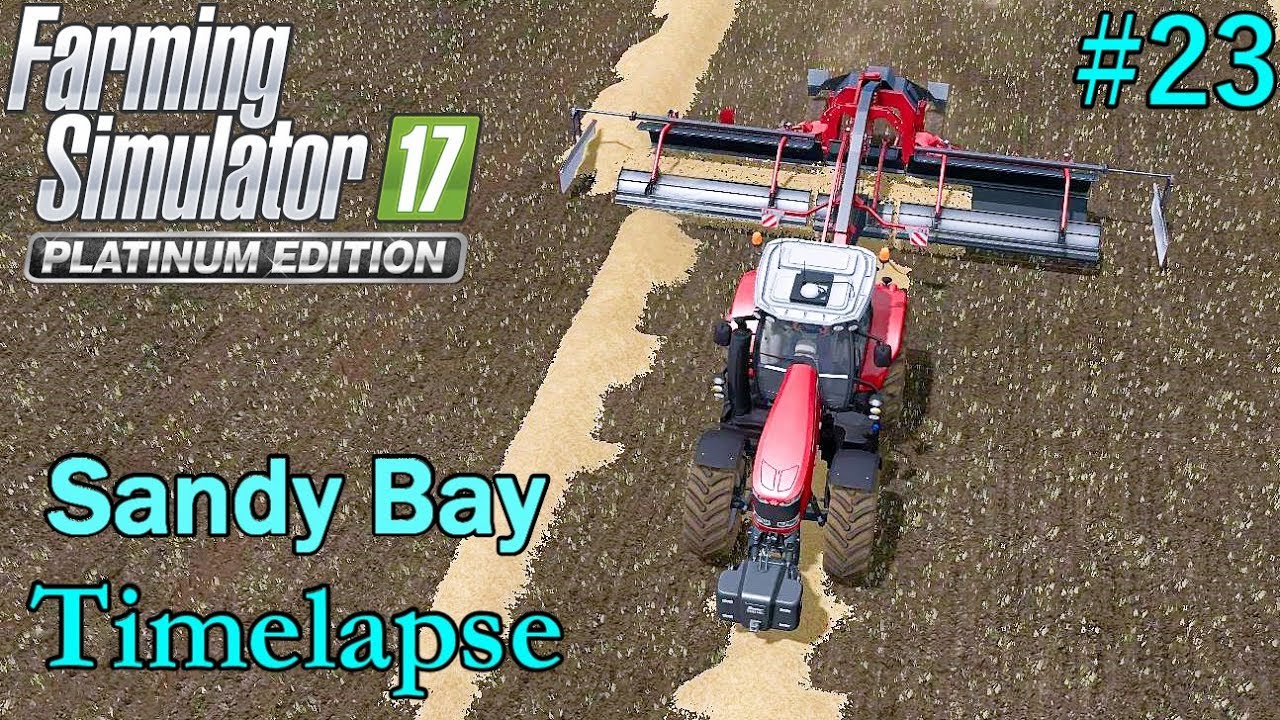 FS17 Timelapse, Sandy Bay #23: Wet Straw!
