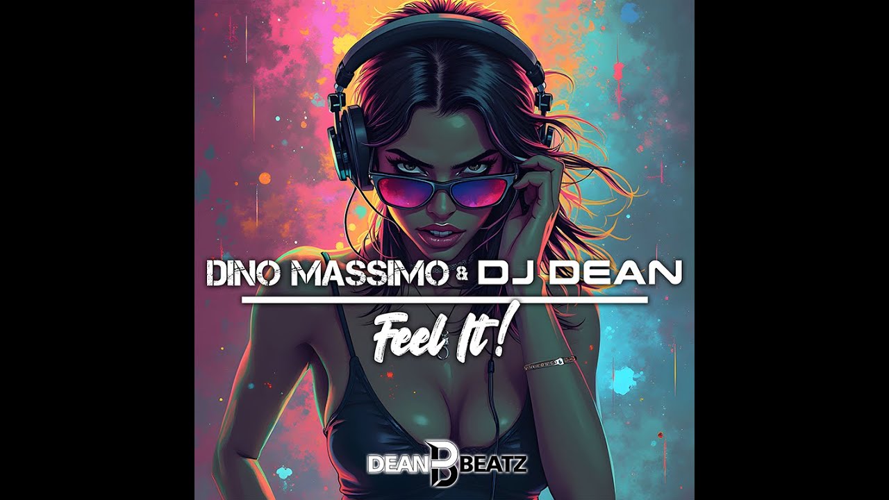 Dino Massimo & DJ Dean - Feel It!