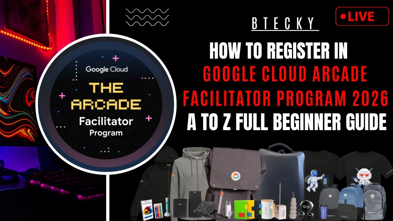 How To Register In Google Arcade Facilitator Program 2026 || Free Swags & Goodies || Hurry Up