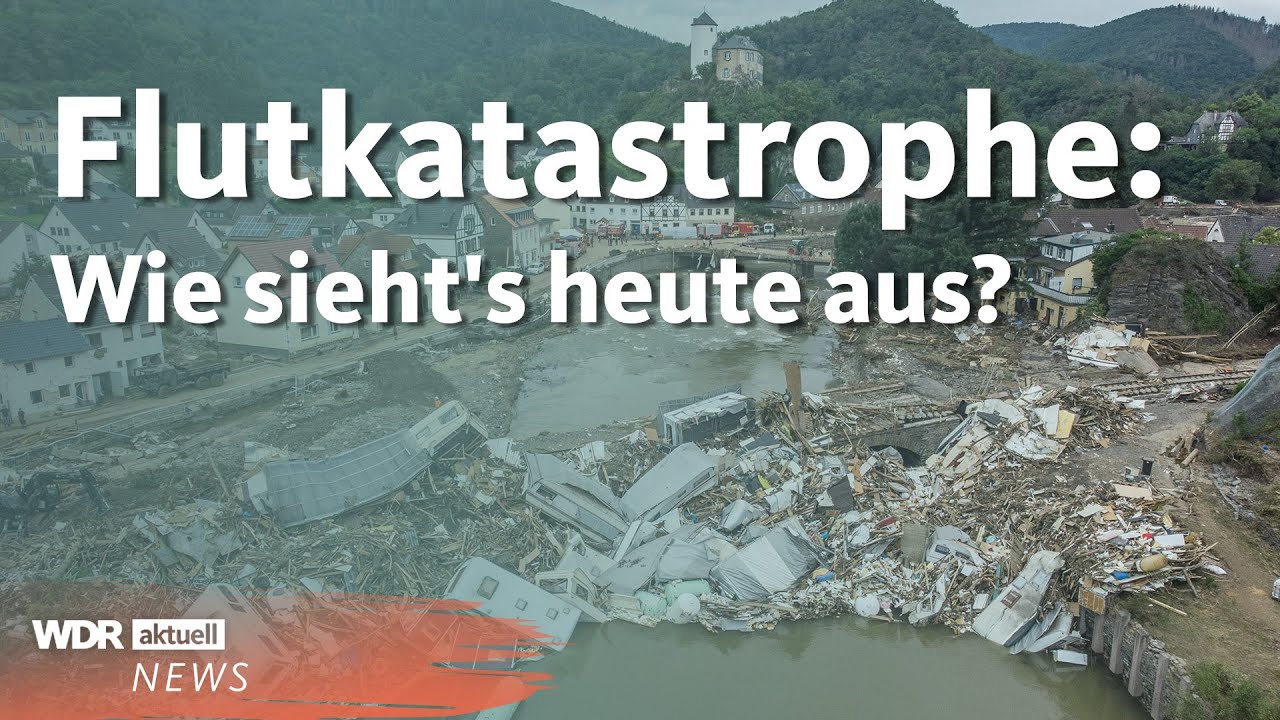 Wiederaufbau unter anderem im Ahrtal: Vier Jahre nach der Hochwasser-Katastrophe | WDR aktuell