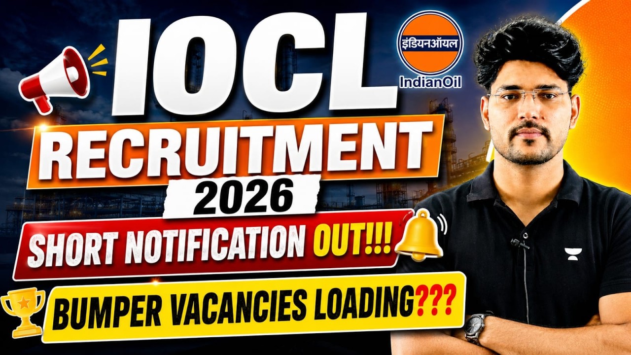 IOCL Recruitment 2026 | Selection Process, Exam Pattern and Salary | Short Notification Out