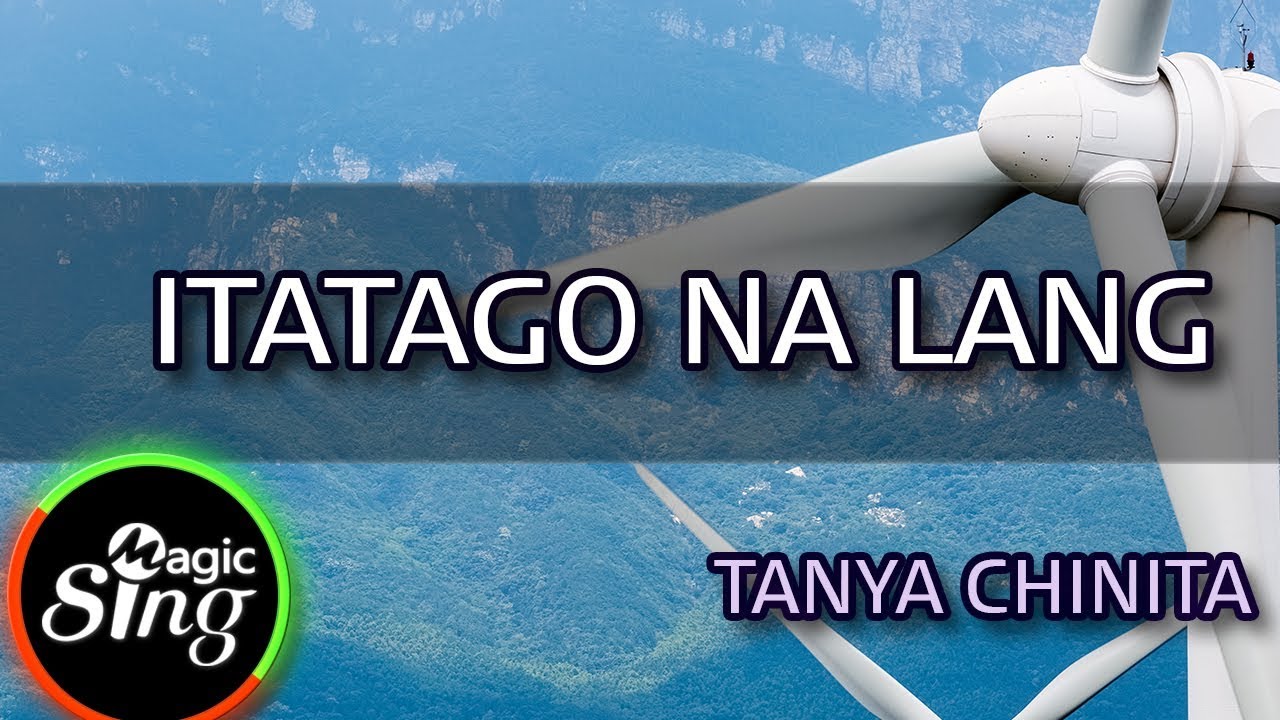 [MAGICSING Karaoke] TANYA CHINITA_ITATAGO NA LANG karaoke | Tagalog