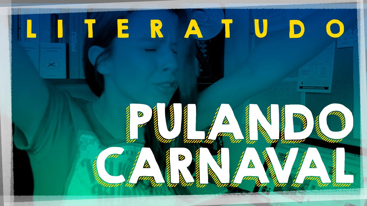 Pulando carnaval de Clarice Lispector à Machado de Assis | Literatudo