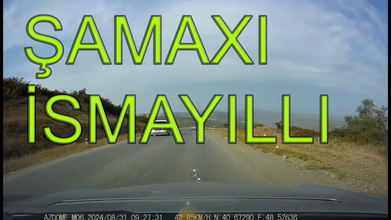 Şamaxıdan İsmayıllı istiqamətinə